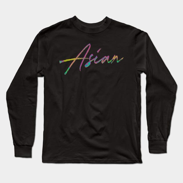 Asian - 90s Style Typography Design Long Sleeve T-Shirt by DankFutura